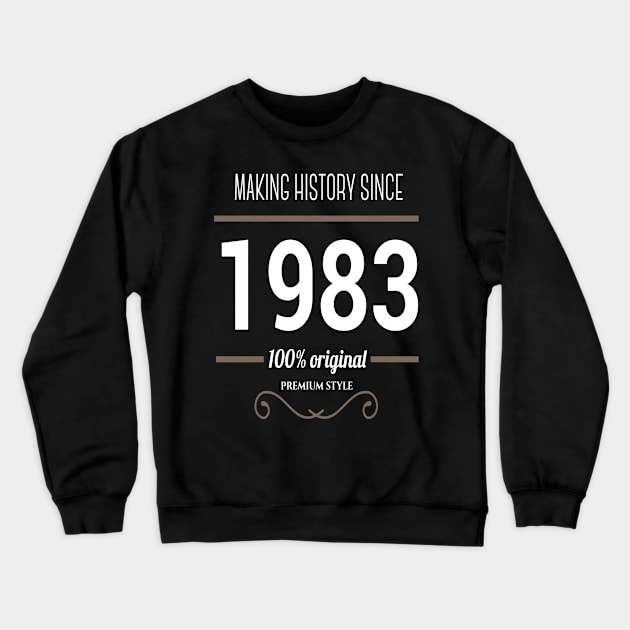 FAther (2) Making History since 1983 Crewneck Sweatshirt by HoangNgoc